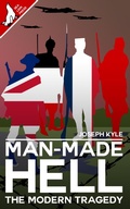 Cover: Man Made Hell: The Modern Tragedy - Sea Lion Press