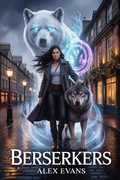 Cover: BERSERKERS (Epiche Urbane, #2) - www.romansdefantasy.com