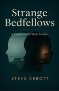 Cover: Strange Bedfellows - Steve Abbott