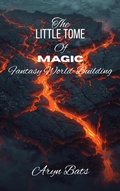 Cover: The Little Tome of Magic Fantasy World Building - Bats