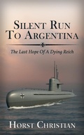 Cover: Silent Run To Argentina - Horst Christian
