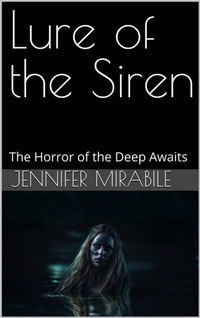 Enlarge image Cover: Lure of the Siren (Magick Circle Rising, #2) - Jennifer Mirabile