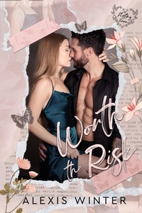 Enlarge image Cover: Worth the Risk - Alexis Winter