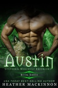 Cover: Austin (Southern Werewolf Enforcers, #3) - Heather MacKinnon