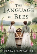 Cover: The Language of Bees (Voices of The Hive Trilogy, #1) - Clara Bellweather