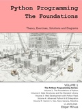 Cover: Python programming: The Foundations (Python Programming Series, #1) - Edgar Milvus