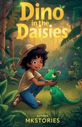 Cover: Dino in the Daisies - Mkstories