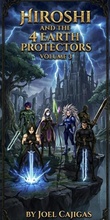 Cover: Hiroshi and the 4 Protectors of the Earth (The Legend of Earth's Protectors, #3) - joel Cajigas