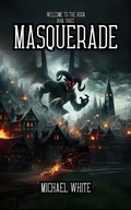 Cover: Welcome to The Rook Book3: Masquerade - Eighth Day Publishing