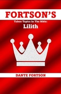 Cover: Fortson's Taboo Topics In The Bible: Lilith - Dante Fortson