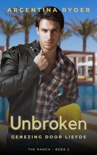 Enlarge image Cover: Unbroken: Genezing door Liefde (The Ranch, #2) - Contessina Publishing