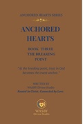 Cover: Anchored Hearts: Book Three:The Breaking Point - WASBY Divine Studio