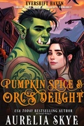 Cover: Pumpkin Spice and Orc's Delight - Amourisa Press
