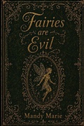 Cover: Fairies Are Evil - NOVEL