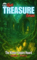 Cover: The Khmer Empire Hoard (GKP Lost Treasure Series 2, #12) - Grant Kelly Publications