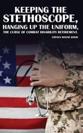 Cover: Keeping The Stethoscope,  Hanging Up The Uniform! - Kindle Book Publishing