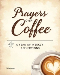 Enlarge image Cover: Prayers Over Coffee - A Drop From Eden
