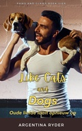 Cover: Like Cats and Dogs: Oude liefde laait opnieuw op (Paws and Claws NL, #4) - Contessina Publishing