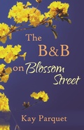 Cover: The B&B on Blossom Street (The Blossom Street Shops, #3) - Muse&Ink LLC