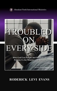 Enlarge image Cover: Troubled on Every Side - Abundant Truth Publishing