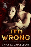 Cover: Jed Wrong (Sons of Redemption MC, #6) - Shay Michaelson