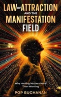 Cover: Law of Attraction and the Manifestation Field - Akashic Wisdom Publishing