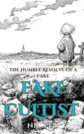 Cover: The Humble Resolve of a Fake Fake Cultist - Nr_Yet