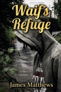 Cover: Waif's Refuge - James Matthews