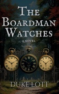 Cover: The Boardman Watches - Duke Lott Enterprises