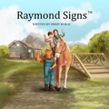 Cover: Raymond Signs - Best Selling Publisher