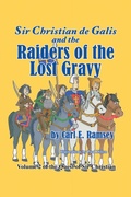 Cover: Sir Christian de Galis and the Raiders of the Lost Gravy - WestBow Press