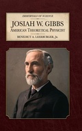 Cover: Josiah W. Gibbs - Immortals of Science