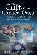 Cover: The Cult of the Chosen Ones - Makia Freeman LLC