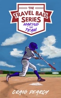 Cover: Making the Team (The Travel Ball Series) - Craig Pearcy