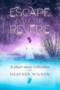 Cover: Escape into the Reverie - Lucidity Press