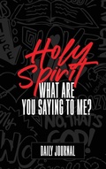 Cover: Holy Spirit, What Are You Saying to Me? Journal - We are Heavicans