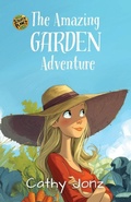 Cover: The Amazing Garden Adventure - Piwaka Publishing
