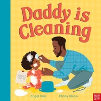 Enlarge image Cover: Daddy Is Cleaning - Nosy Crow Ltd