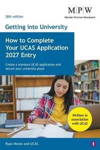Enlarge image Cover: Getting into University: How to Complete your UCAS Application 2027 Entry - Trotman