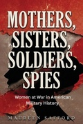 Cover: Mothers, Sisters, Soldiers, Spies - Unbound Press Books