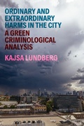 Cover: Ordinary and Extraordinary Harms in the City - Critical Issues in Crime and Society