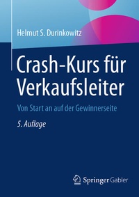 Bild vergrößern Bild: Crash-Kurs für Verkaufsleiter - Springer Gabler
