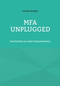 Cover: MFA unplugged - BoD - Books on Demand