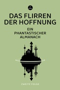 Cover: Das Flirren der Hoffnung - Carcosa Verlag