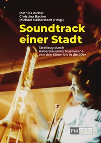 Enlarge image Cover: Soundtrack einer Stadt - PMLakeman-Verlag