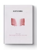 Cover: The red that longs to soften into rose - KRAUTin Verlag