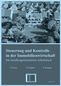 Cover: Steuerung und Kontrolle in der Immobilienwirtschaft - GRIPS Verlag f&uuml;r Pr&uuml;fungsaufgaben GmbH