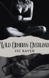 Enlarge image Cover: Wild Obsidian: Overload - Vic Raven