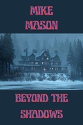 Cover: Beyond The Shadows - Mike Mason