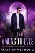 Cover: Lloyd Among Thieves (The Noctis Investigations, #6) - Matt Armstrong
